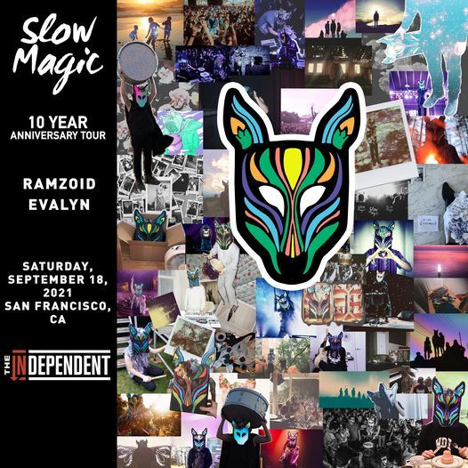 Slow Magic w\/Ramzoid & Evalyn at The Independent