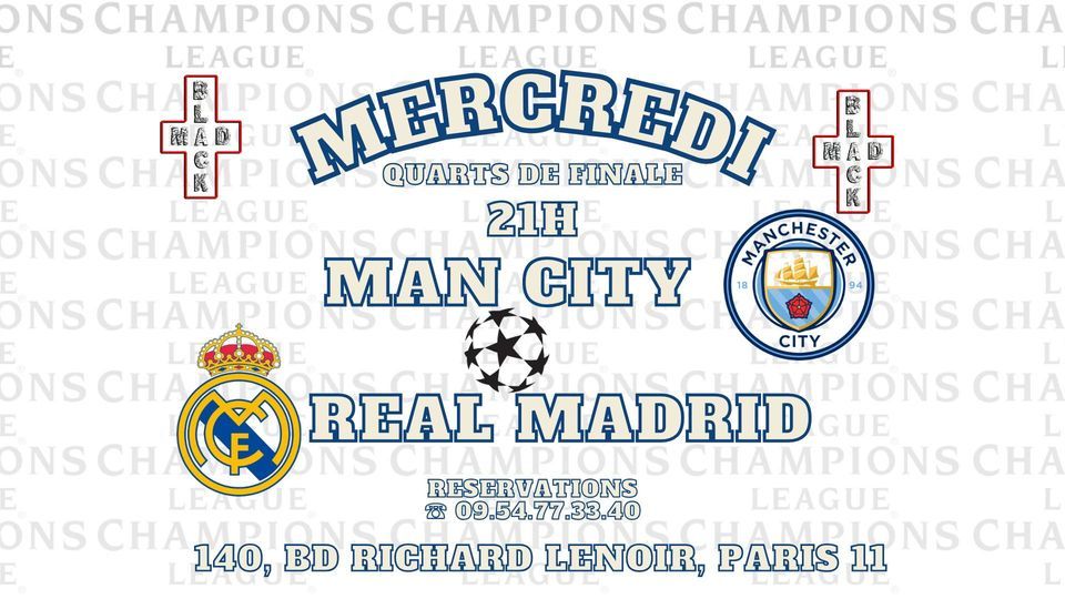 Champions League - QDF Retour - Man City Vs Real Madrid