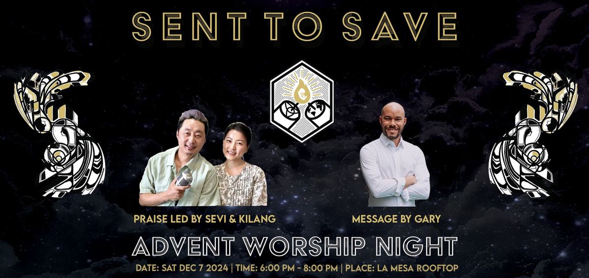 Sent to Save Advent Worship Night