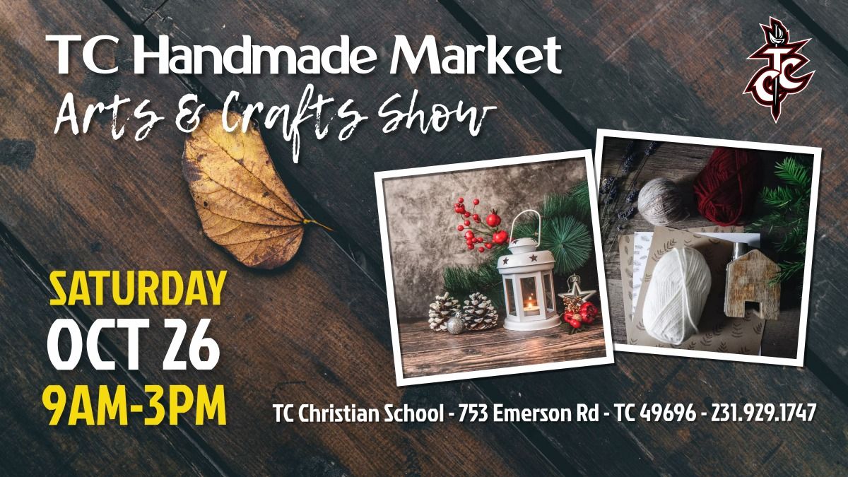 TC Handmade Market Arts and Crafts Show