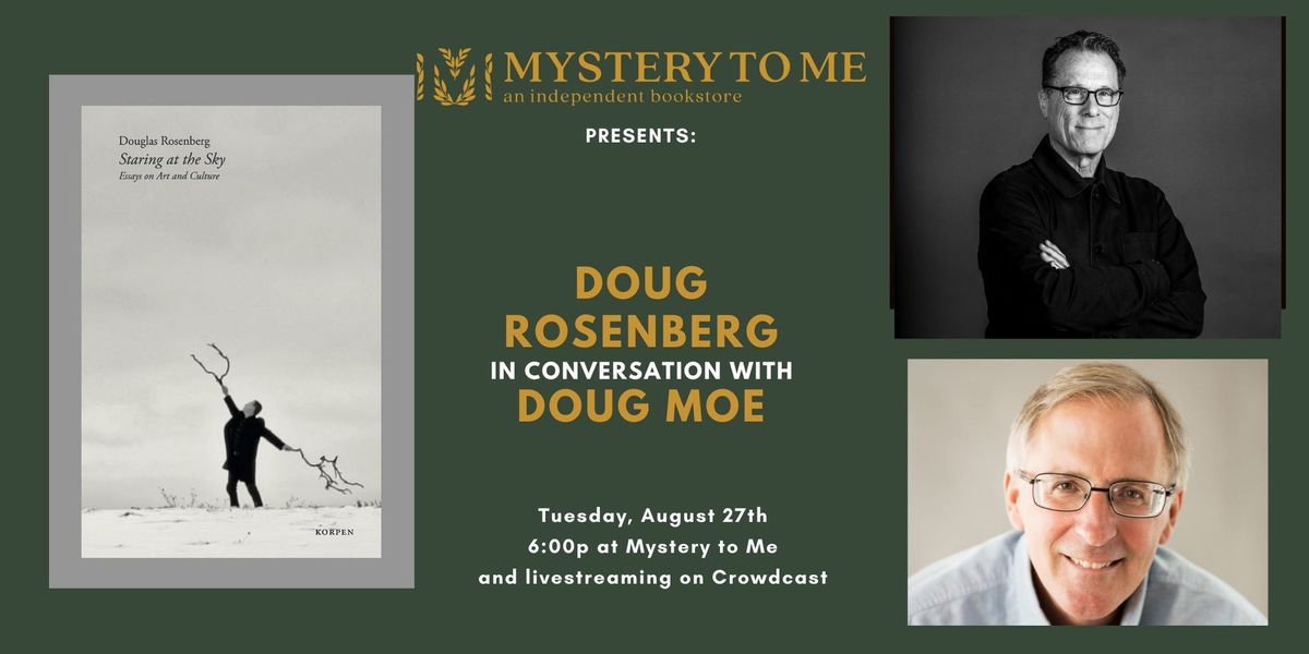 Doug Rosenberg in Conversation with Doug Moe