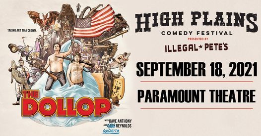 High Plains Comedy Festival Presents The Dollop
