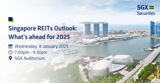 Seminar: Singapore REITs Outlook - What's ahead for 2025