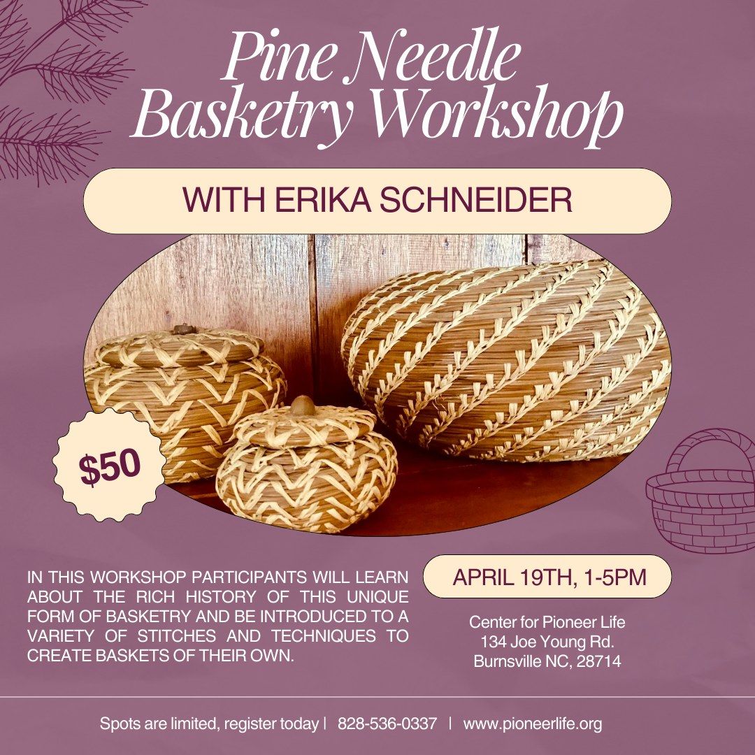 Pine Needle Basketry Workshop