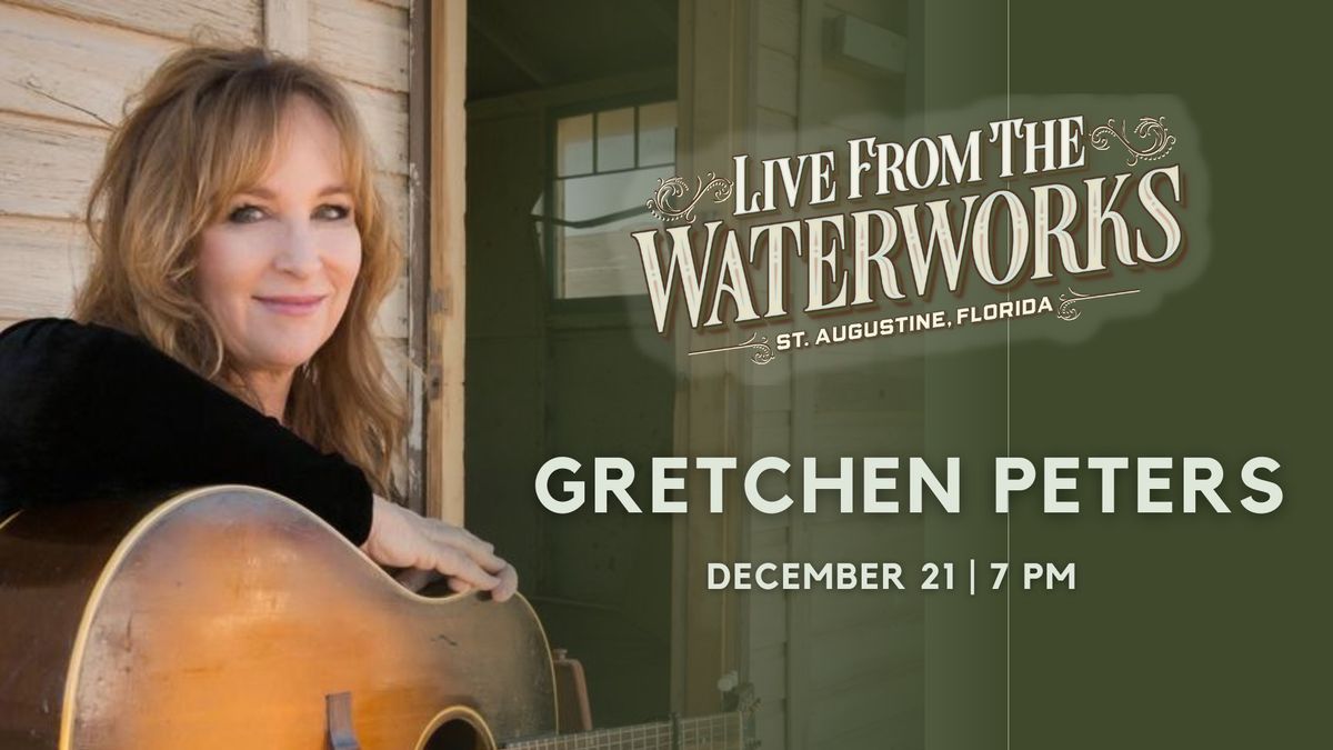 Gretchen Peters: Live from The Waterworks