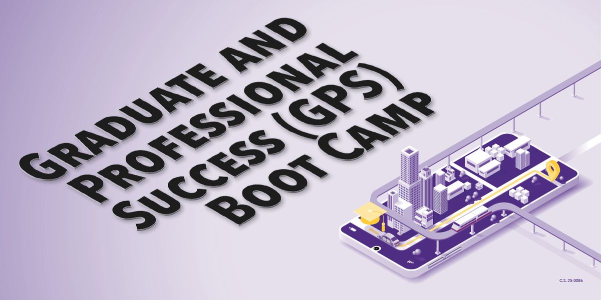 Graduate and Professional Success Boot Camp