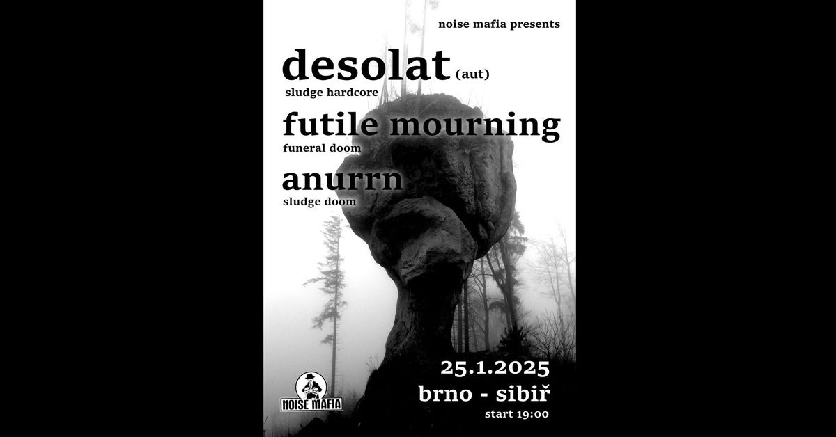 DESOLAT (AT) \/\/ FUTILE MOURNING \/\/ ANURRN