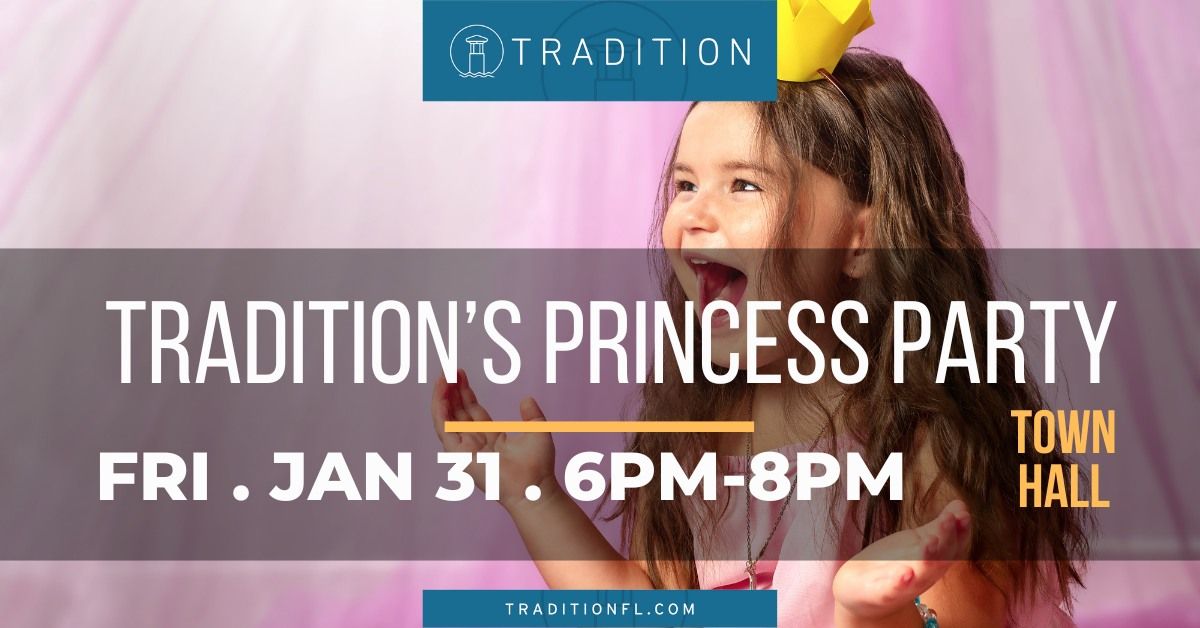 Tradition's Princess Party