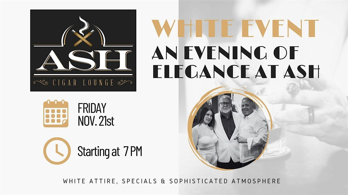 White Event: An Evening of Elegance at Ash