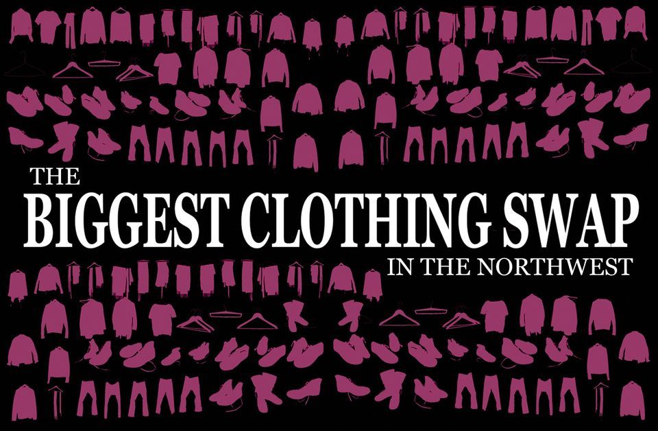 The Biggest Clothing Swap in the Northwest!