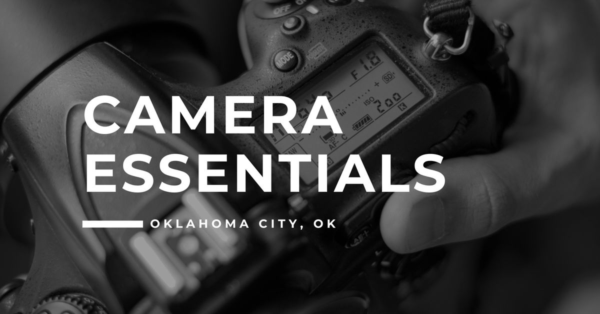 101. Camera Essentials - Oklahoma City