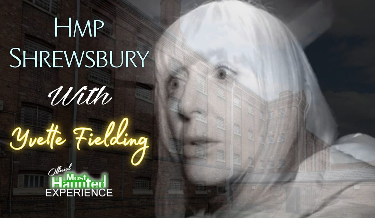 Hmp Shrewsbury With Yvette Fielding 