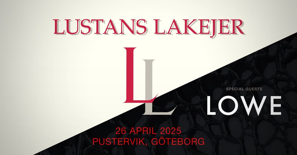 LUSTANS LAKEJER  \u201dUppdrag i Gen\u00e8ve\u201d + \u201dElixir\u201d. Special Guest: Lowe