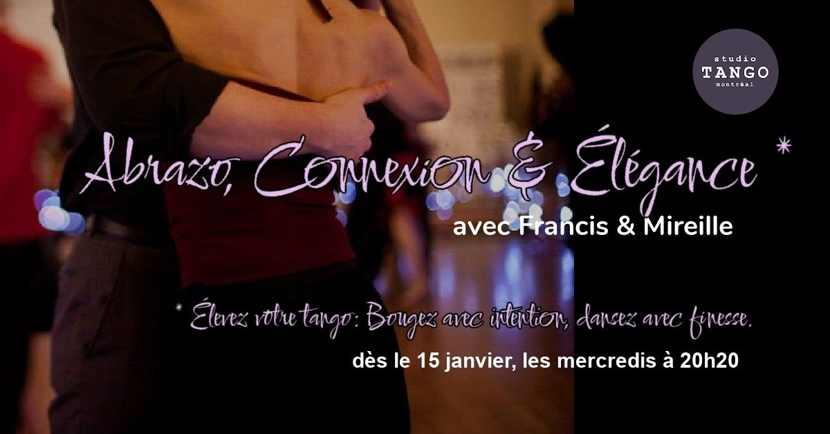 Abrazo, Connexion & \u00c9l\u00e9gance avec Francis & Mireille