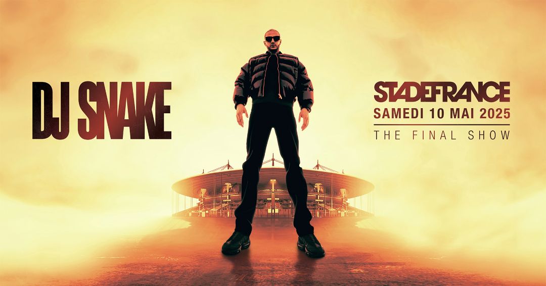 DJ SNAKE \u2022 The Final Show | Stade de France, Paris