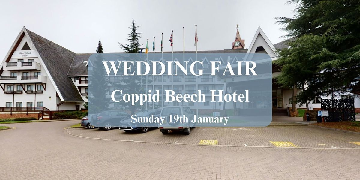 Coppid Beech Hotel Wedding Fair