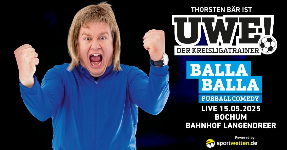 UWE! - Der Kreisligatrainer: BALLA BALLA 