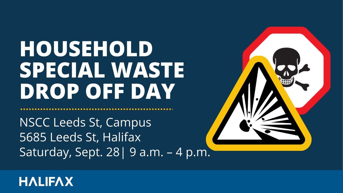 Household Special Waste Drop Off - NSCC Leeds Campus (Use Robie Street Entrance)