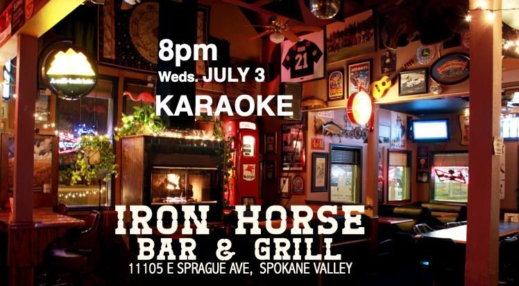 KARAOKE 8pm at Iron Horse Spokane Valley