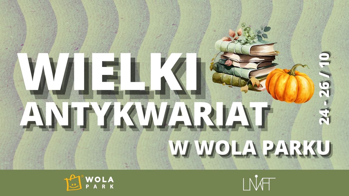 WIELKI ANTYKWARIAT W WOLA PARKU