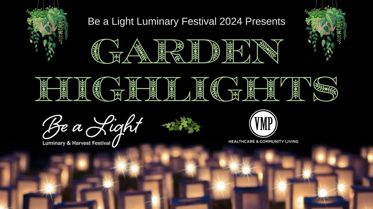 Be a Light Luminary and Harvest Festival - Garden Highlights