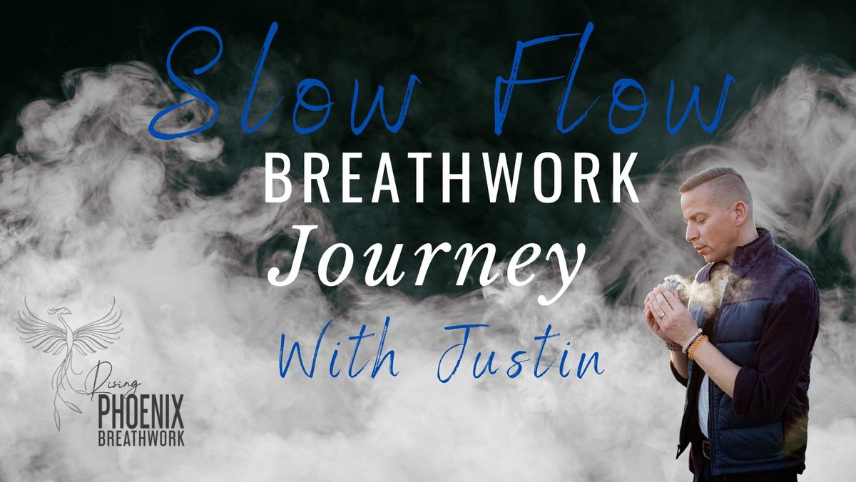 Slow Flow w\/ Justin