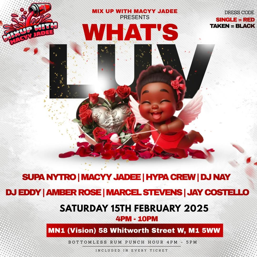 Mix Up With Macyy Jadee Presents: 'What's Luv?' Manchester's Valentines Day Party \u2764\ufe0f