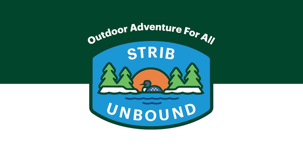 Strib Unbound: Outdoor Adventure for All