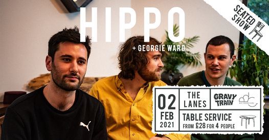 Hippo + Georgie Ward \u2022 The Lanes