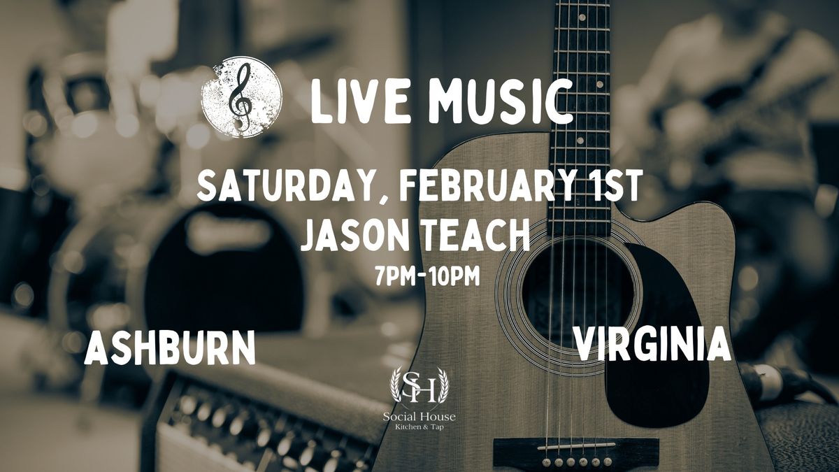 Live Music with Jason Teach