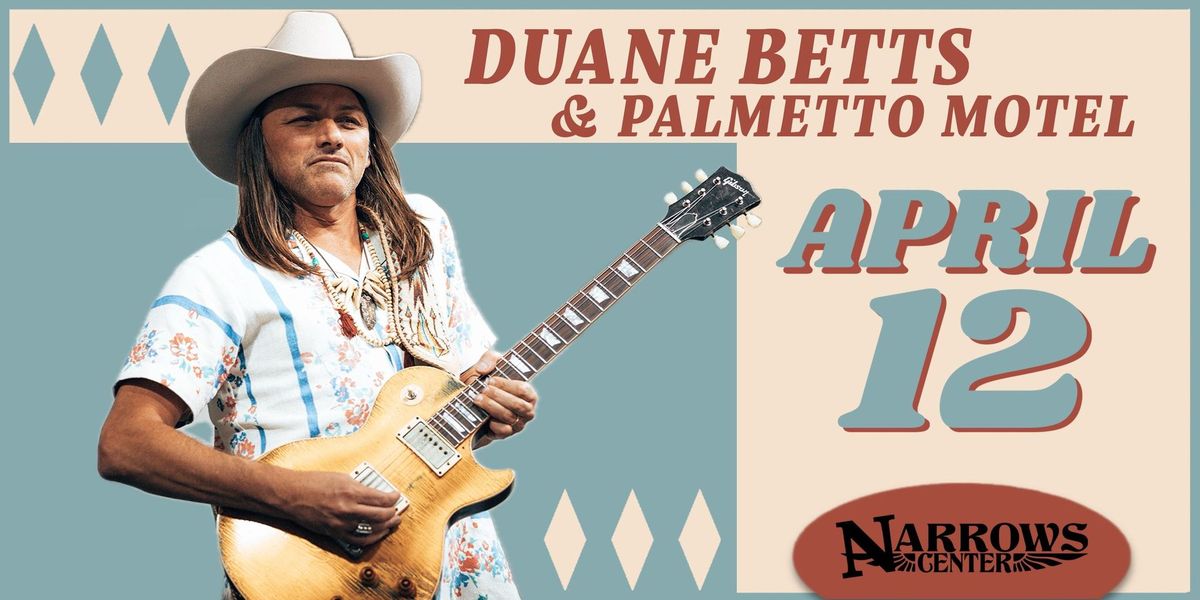 Duane Betts & Palmetto Motel