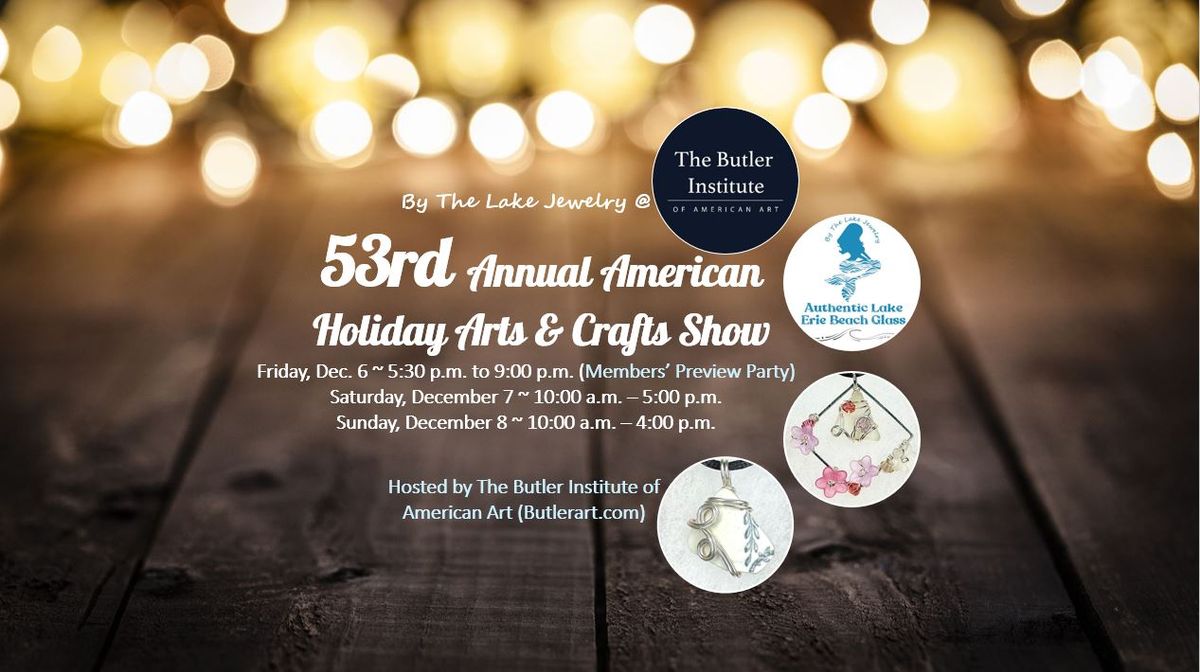 53rd Annual American Holiday Arts & Crafts Show (Artist: By The Lake Jewelry)