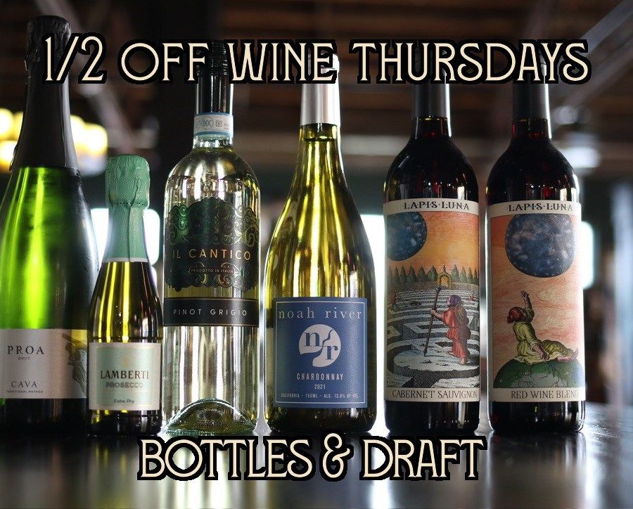 1\/2 off Wines Thursdays