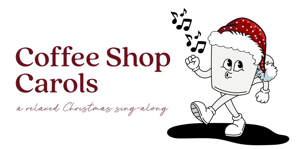 Livingston Coffee Shop Carols