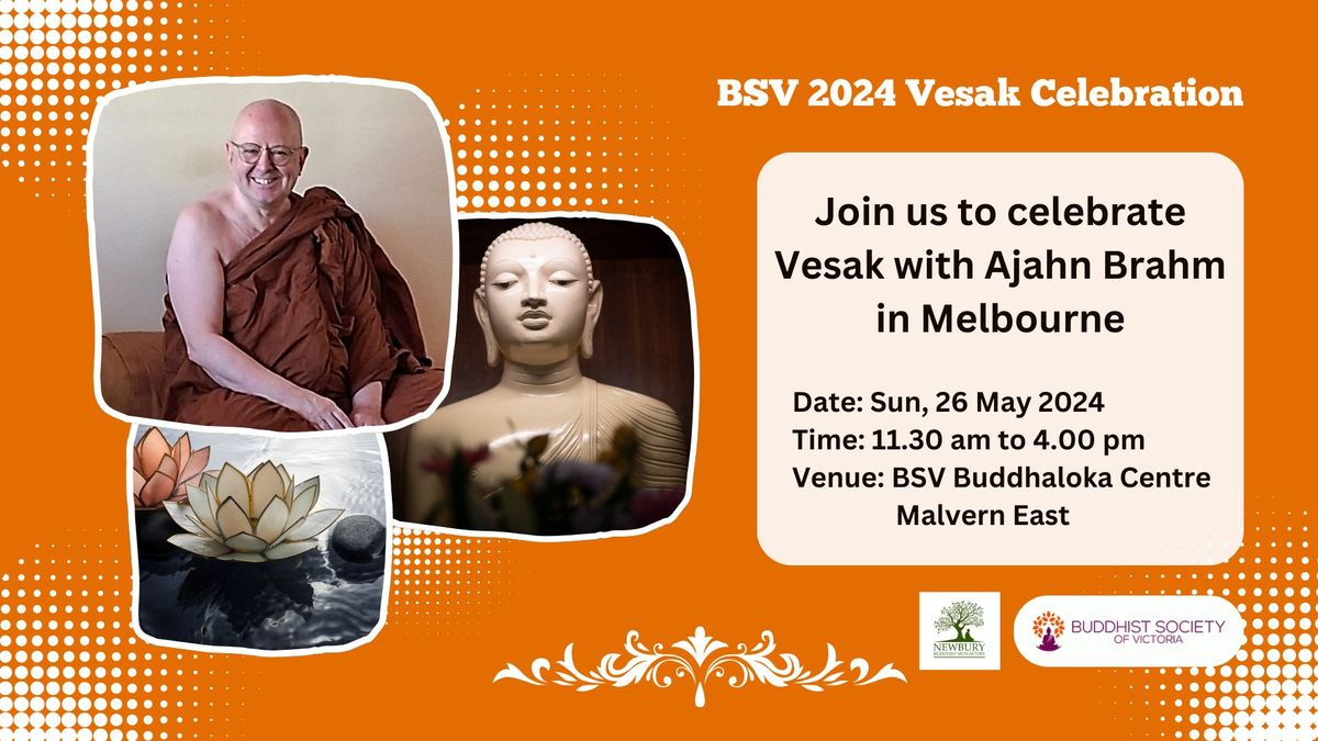 BSV Vesak Celebrations 2024 with Ajahn Brahm 