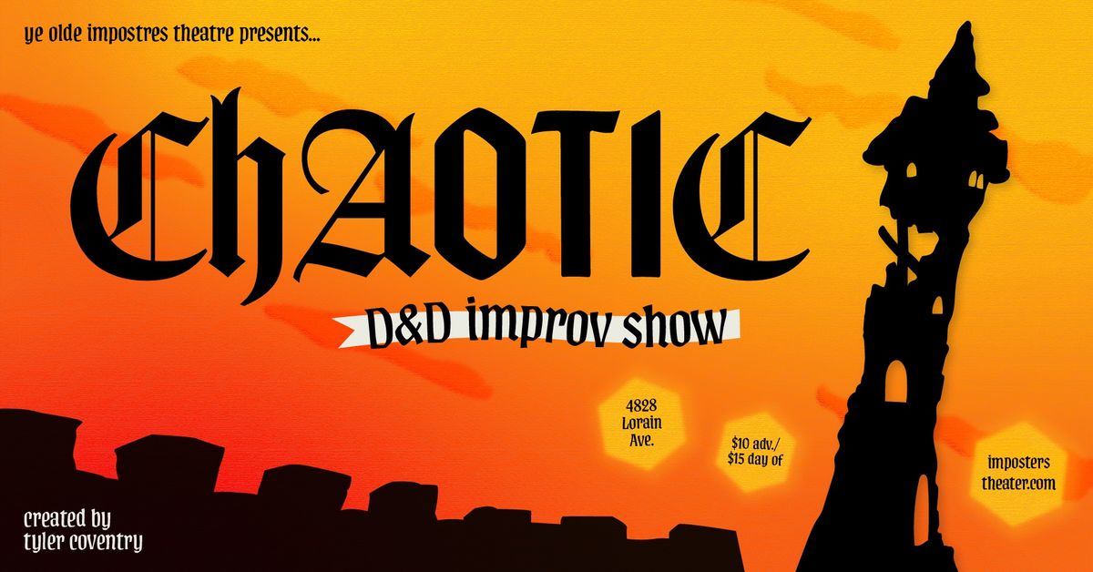 Chaotic: D&D Improv Show + The Improvised Buddy Cop Movie