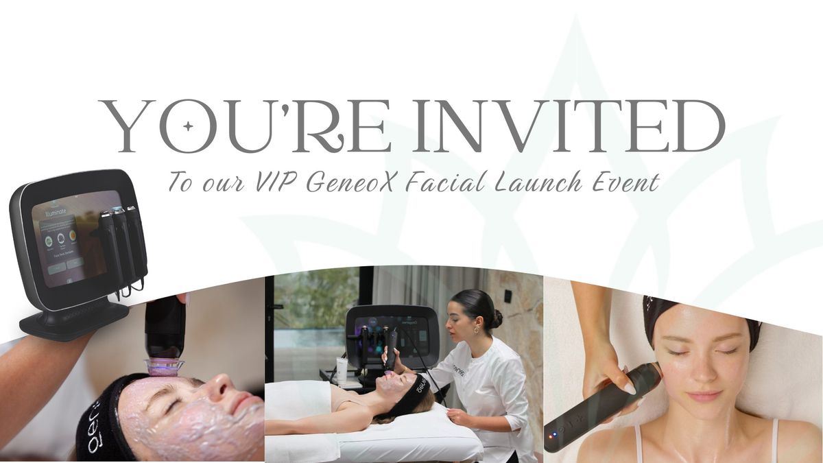 VIP GeneoX Facial Launch Night