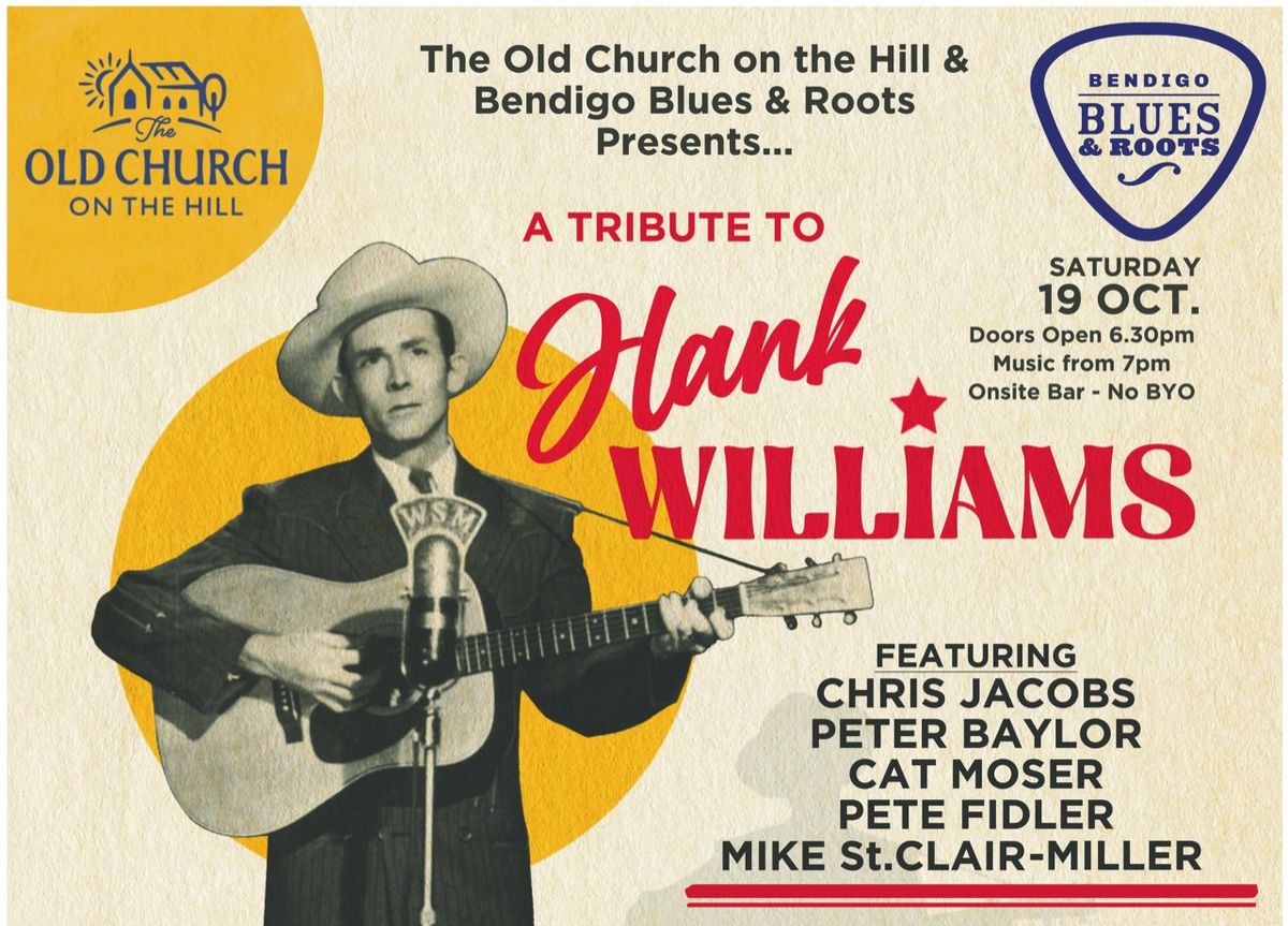 A Tribute to Hank Williams, live at The Old Church on the Hill, Bendigo