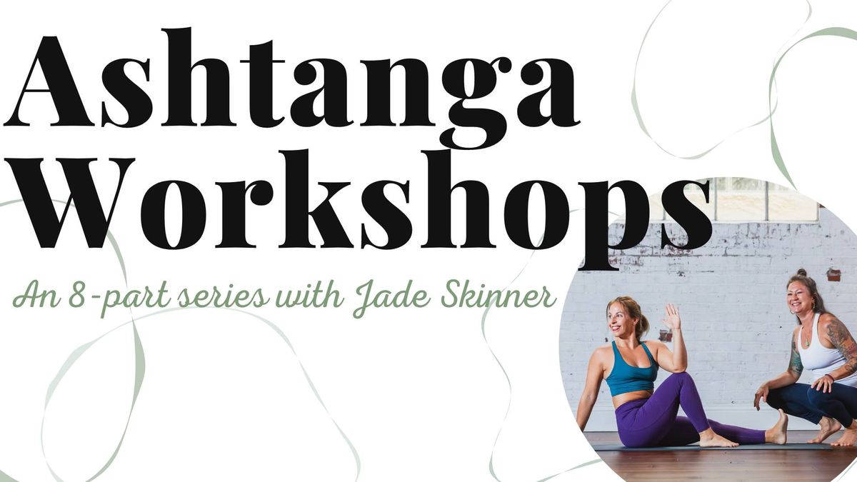 Ashtanga Workshops