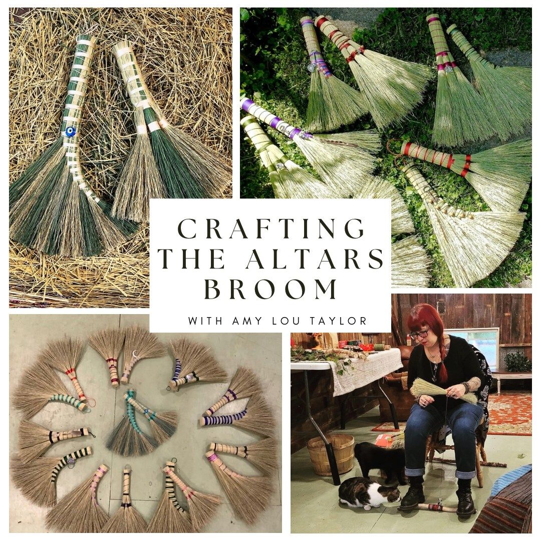 Crafting The Altar's Broom With Amy Lou Taylor