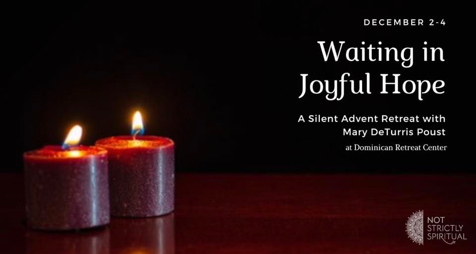 Waiting in Joyful Hope: A Silent Advent Retreat