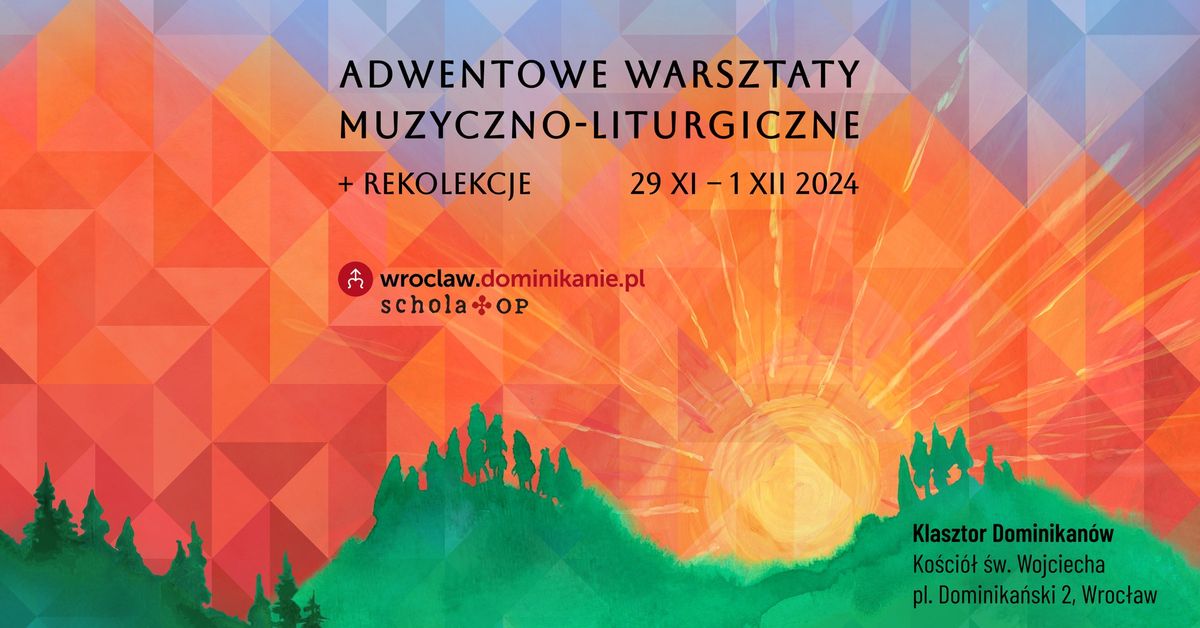 Adwentowe Warsztaty Muzyczno-Liturgiczne + Rekolekcje