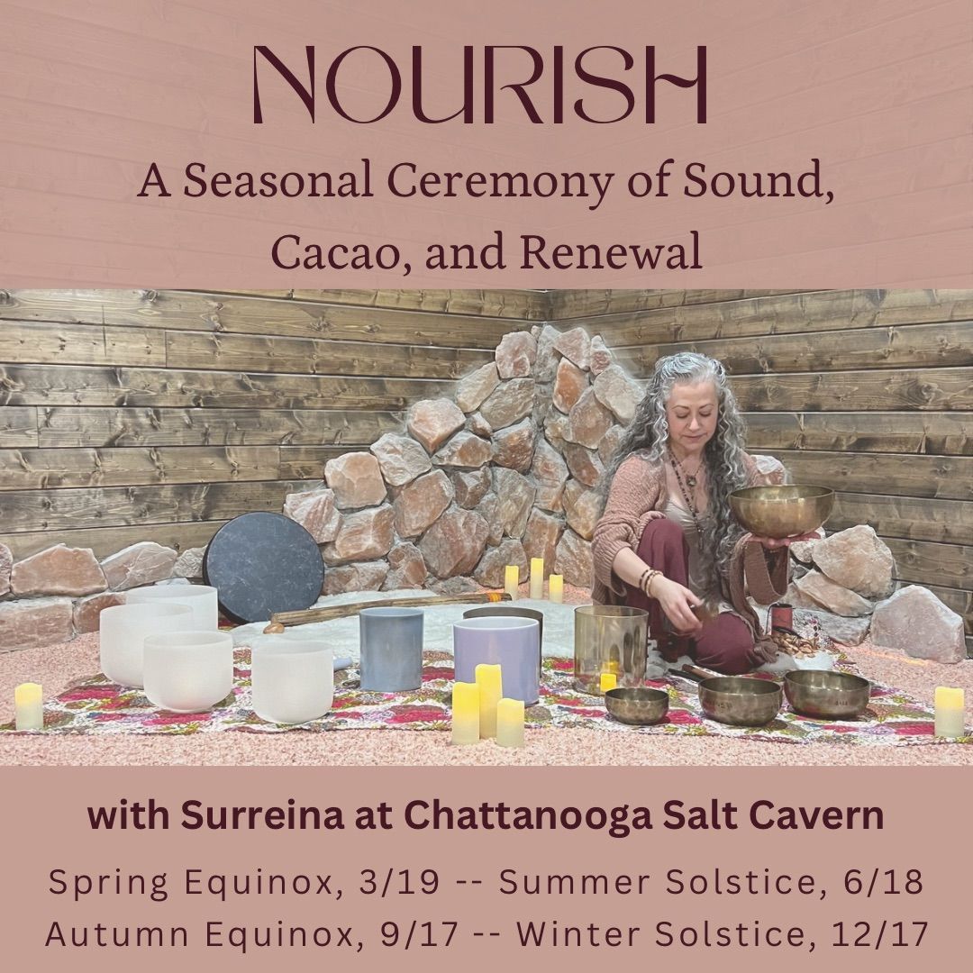 NOURISH - Spring Equinox Renewal Sound & Cacao Ceremony