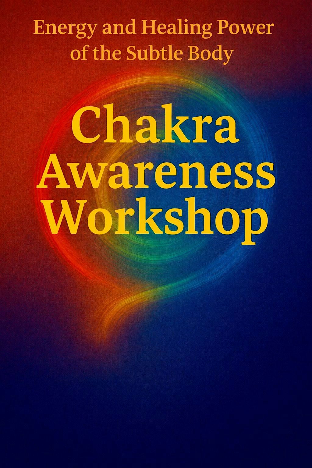 Chakra Awareness Workshop