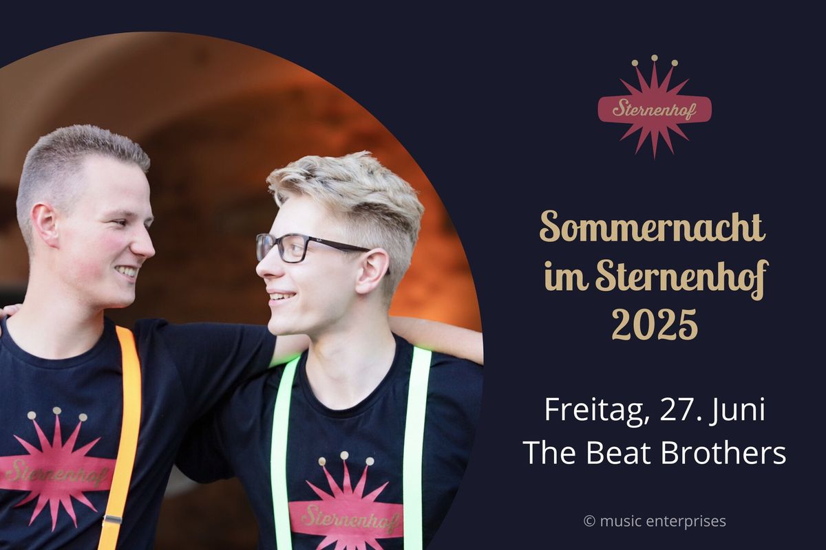 Sommernacht im Sternenhof 2025 \u2022 Gro\u00dfkarlbach \u2022 The Beat Brothers \u2022 1. Termin