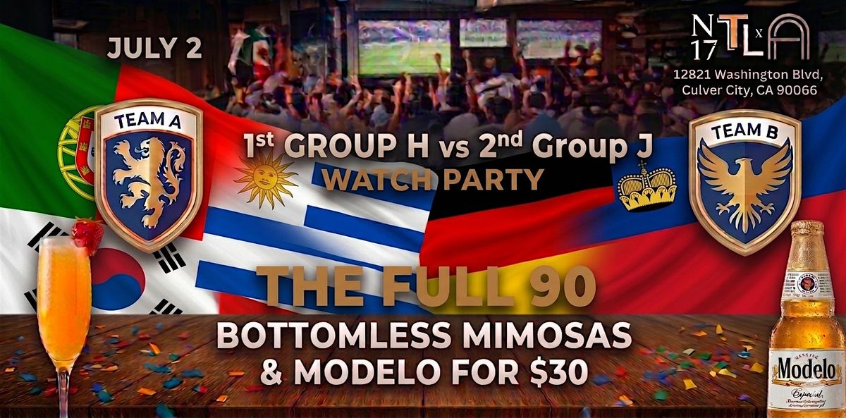 \u26bd 1st Group H vs 2nd Group J Watch Party \u2014 World Cup 2026 | N17 The Lane
