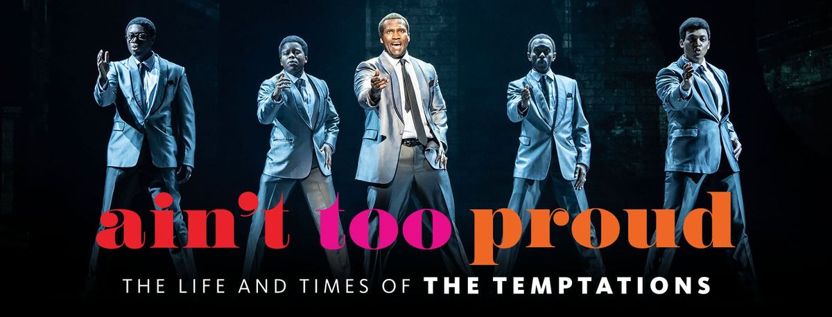 Ain't Too Proud: The Life and Times of The Temptations