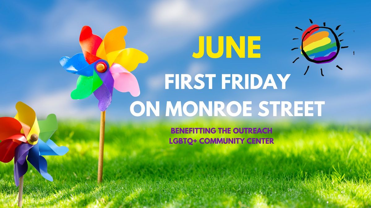 June First Friday on Monroe Street