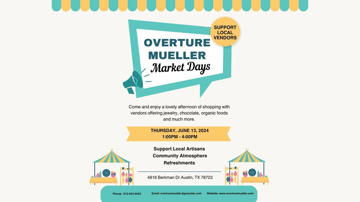 Overture Mueller Market Days