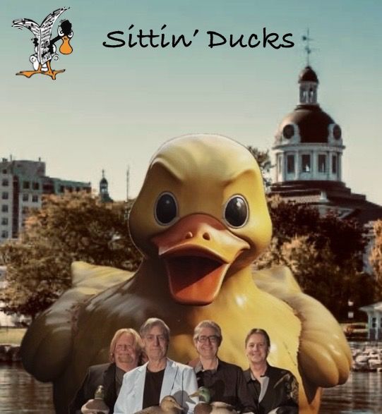 Sittin' Ducks @ 560 Legion Kingston